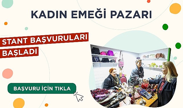 Bakırköy Belediyesi Kadın Emeği Standı Başvuruları Başladı!
