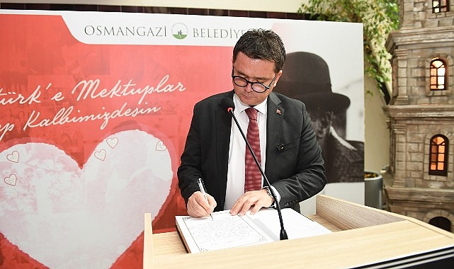 Atatürk’e en güzel mektuplar Osmangazi’den yazıldı