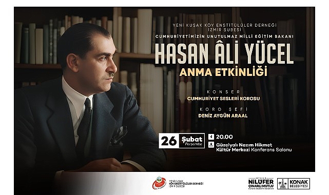 Eğitim neferi Hasan Ali Yücel Konak’ta anılacak