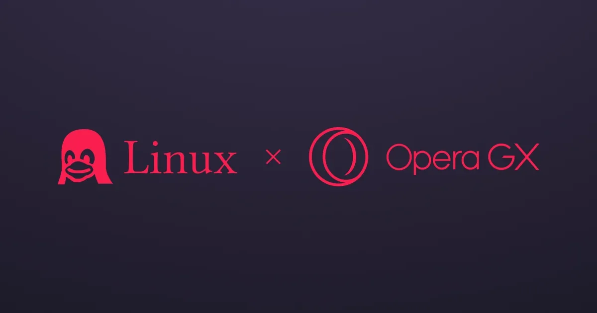 Gaming Tarayıcısı Opera GX, Linux Kullanıcılarının Erişimine Açıldı